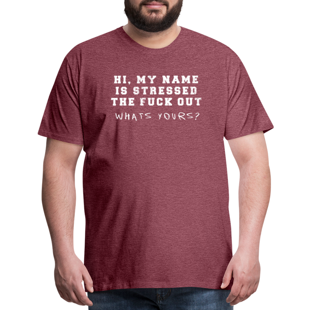 Stressed Men's Premium T-Shirt SSM* - heather burgundy