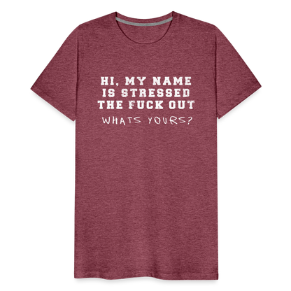 Stressed Men's Premium T-Shirt SSM* - heather burgundy